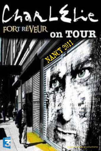Movie poster for Charlélie  Fort Rêveur On Tour (2011)