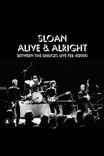 Movie poster for Sloan: Alive and Alright (2022)