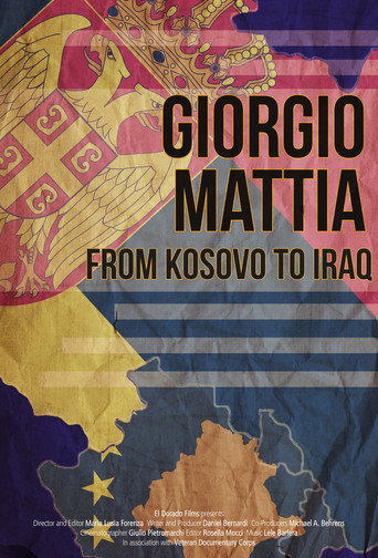 Movie poster for Giorgio Mattia: From Kosovo to Iraq (2014)