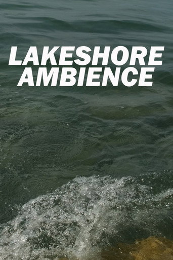 Movie poster for Lakeshore Ambience (2023)