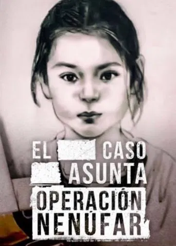 Series poster for Lo que la verdad esconde: Caso Asunta (2017)