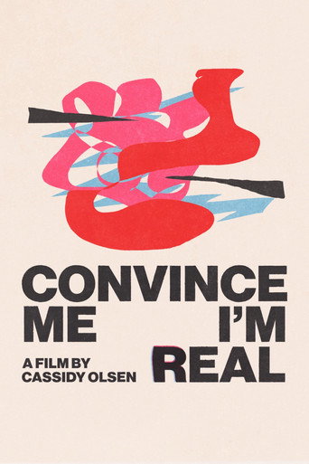 Movie poster for Convince Me I'm Real (2022)