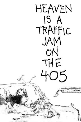 Movie poster for Heaven Is a Traffic Jam on the 405 (2016)