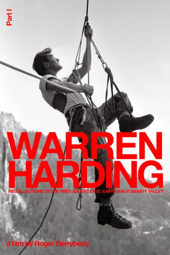 Movie poster for Warren Harding - Recollections of the First Ascent of El Capitan in Yosemity Valley (2011)