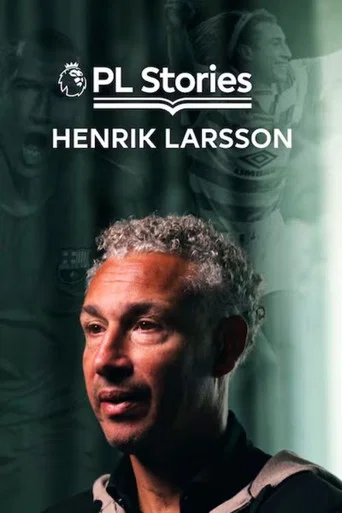 Movie poster for PL Stories: Henrik Larsson (2026)
