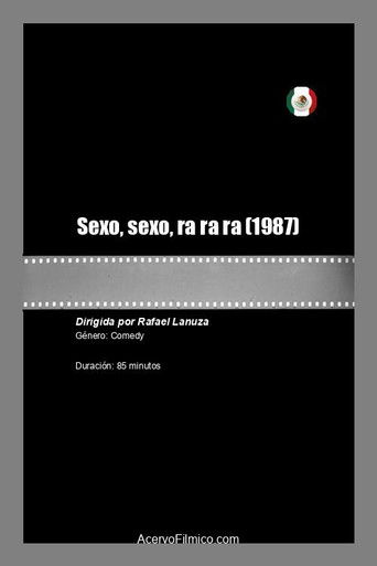 Movie poster for Sexo, sexo, ra ra ra (1987)