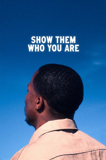 Movie poster for Show Them Who You Are