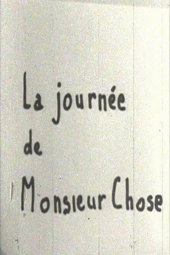 Movie poster for La journée de Monsieur Chose (1963)