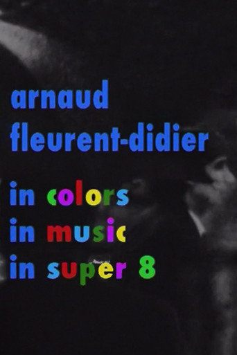Movie poster for Arnaud Fleurent-Didier in Colors, Music and Super 8 (2006)