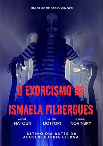 Movie poster for The Exorcism Of Ismaela Filbergues (2022)