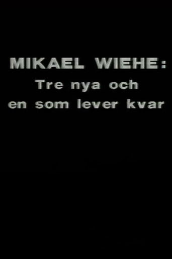 Mikael Wiehe: Tre nya och en som lever kvar poster
