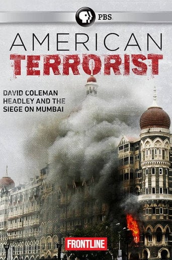 Movie poster for American Terrorist: Could the '08 Mumbai Attack Have Been Prevented? (2015)
