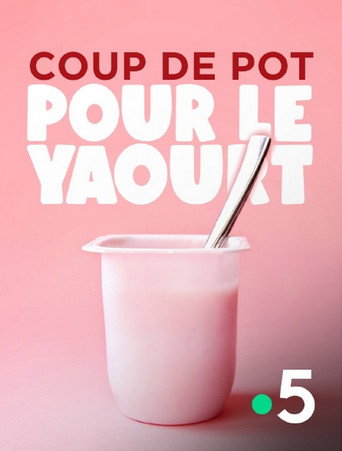 Movie poster for Coup de pot pour le yaourt (2024)