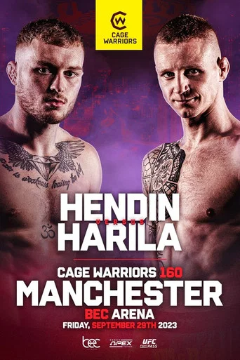 Movie poster for Cage Warriors 160 : Hendin vs. Harila (2023)