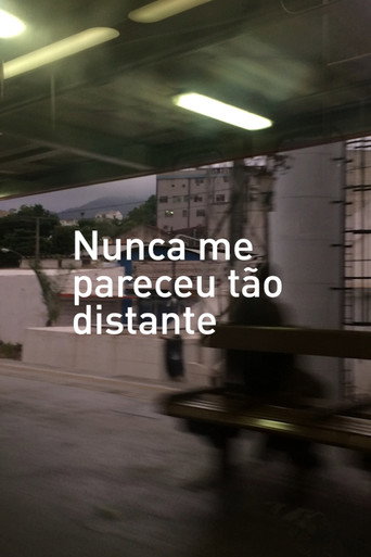 Movie poster for Nunca me pareceu tão distante (2017)