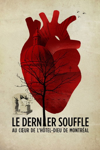 Movie poster for Le dernier souffle, au cœur de l'Hôtel-Dieu de Montréal (2017)