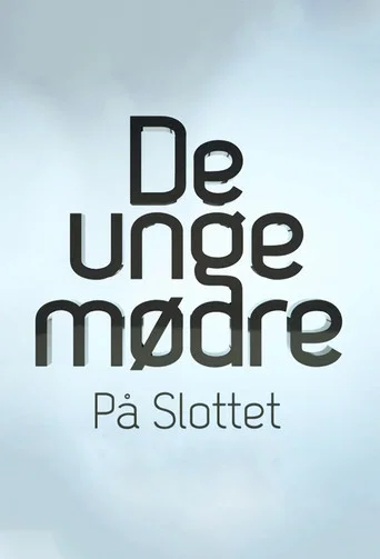 De unge mødre på slottet poster