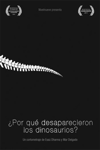 Movie poster for Why Did the Dinosaurs Disappear? (2011)