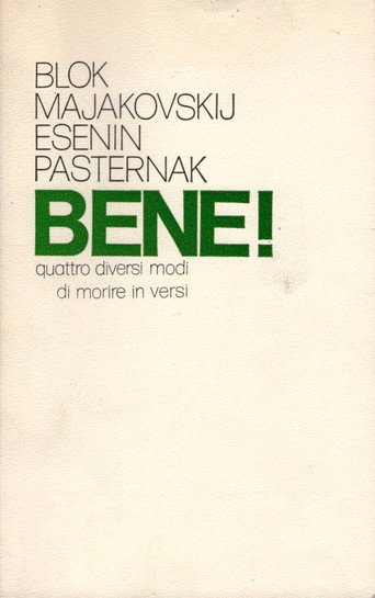 Movie poster for Bene! Quattro diversi modi di morire in versi: Majakovskij-Blok-Esènin-Pasternak (1977)
