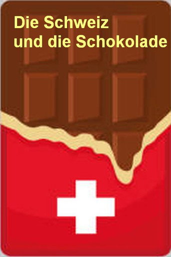 Movie poster for Die Schweiz und die Schokolade (2023)