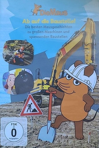 Movie poster for Die Maus - Ab auf die Baustelle (2018)