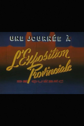 Movie poster for Une journée à l’Exposition provinciale de Québec (1942)