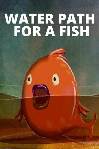 Movie poster for Water Path for a Fish (2016)