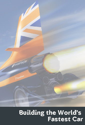 Building the World's Fastest Car poster