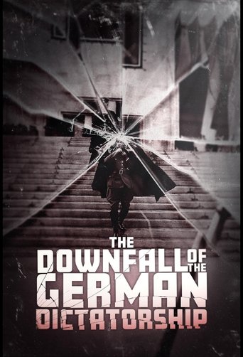 Movie poster for The Downfall of the German Dictatorship (2025)