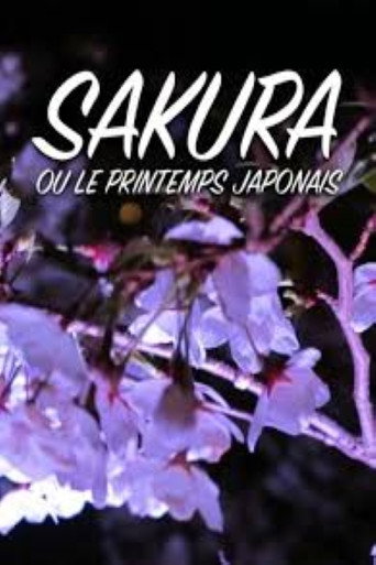 Movie poster for Sakura ou le printemps japonais (2016)