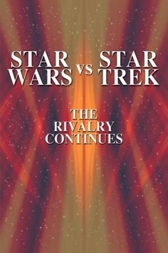 Star Wars vs. Star Trek: The Rivalry Continues poster