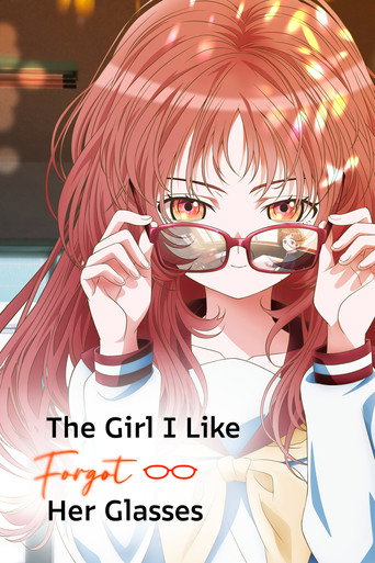 Series poster for The Girl I Like Forgot Her Glasses (2023)