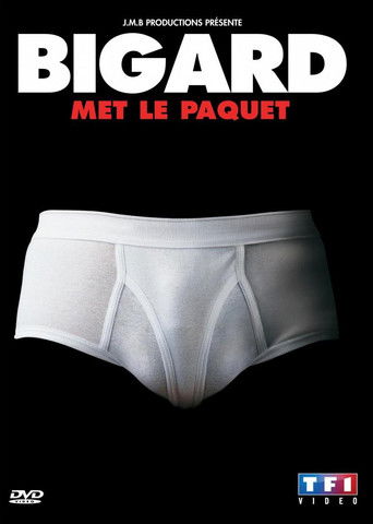 Bigard met le paquet poster