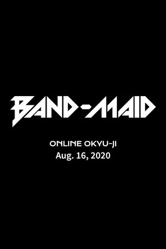 Movie poster for BAND-MAID: Second ONLINE OKYU-JI (2020)
