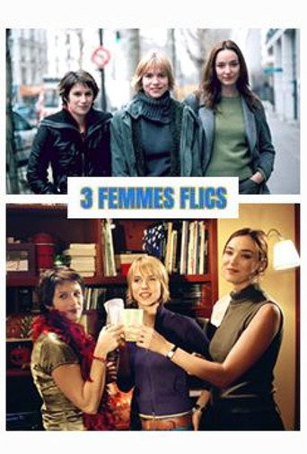 Series poster for 3 femmes flics (2005)