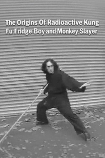 Movie poster for The Origins of Radioactive Kung Fu Fridge Boy and Monkey Slayer (2002)