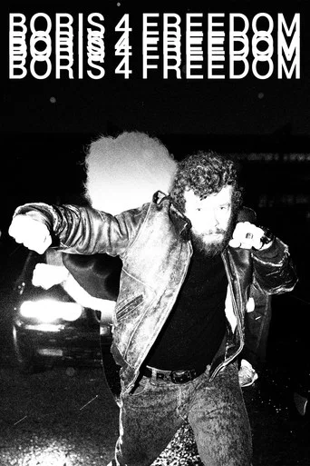 Movie poster for BORIS 4 FREEDOM