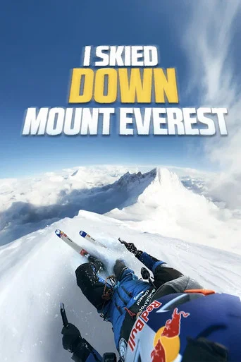 Movie poster for I Skied Down Mount Everest (2025)