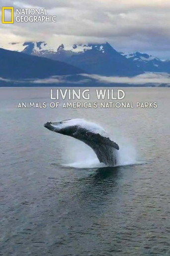 Movie poster for Living Wild: Animals of America’s National Parks (2022)
