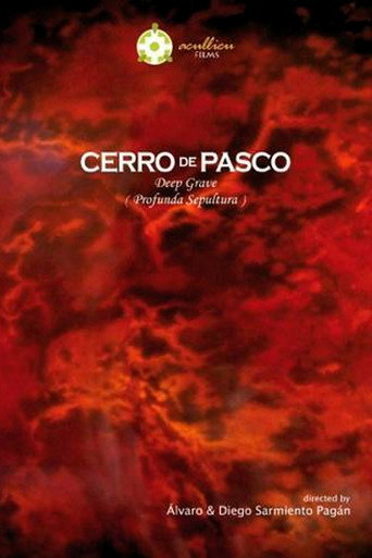 Movie poster for Cerro de Pasco, Profunda Sepultura (2009)