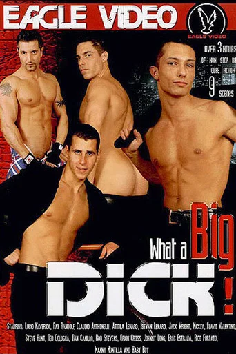 Movie poster for What A Big Dick! (2009)