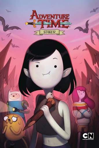 Series poster for Adventure Time - Mini Series “Stakes!” (2015)
