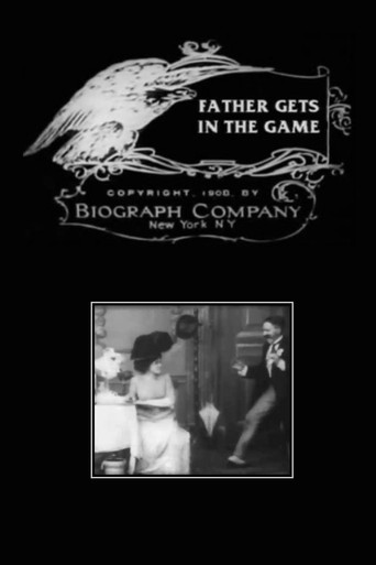 Movie poster for Father Gets in the Game (1908)