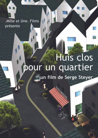 Movie poster for Huis clos pour un quartier