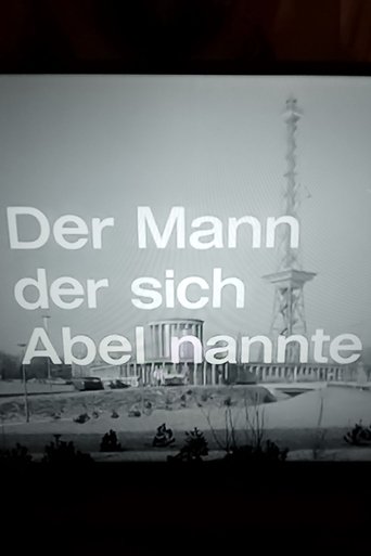 Der Mann, der sich Abel nannte poster