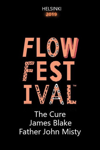 Movie poster for The Cure, James Blake, Father John Misty - Flow Festival 2019 (2019)
