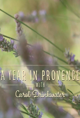 A Year in Provence with Carol Drinkwater poster