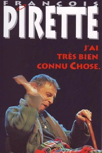 Movie poster for Francois Pirette - J'ai très bien connu Chose (1996)