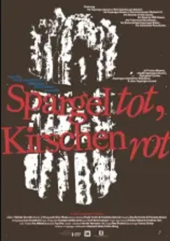 Movie poster for Spargel Tot, Kirschen Rot (Asparagus Dead, Cherries Red )