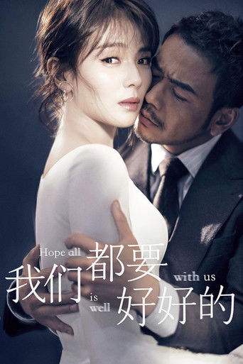 Hope All Is Well With Us poster